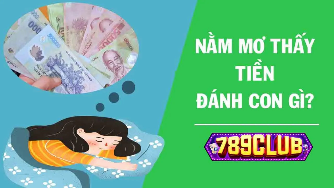 Giải mã giấc mơ thấy tiền