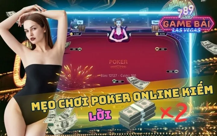 [VIDEO] POKER 789CLUB | Mẹo chơi poker online kiếm lời gấp đôi